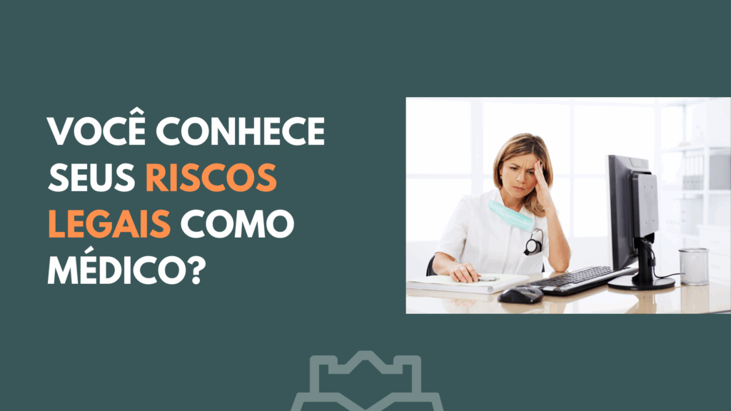 Médico refletindo sobre riscos jurídicos da profissão – direito médico e ética médica
